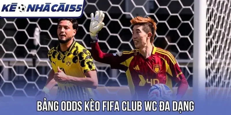 Bảng odds kèo FIFA Club WC đa dạng