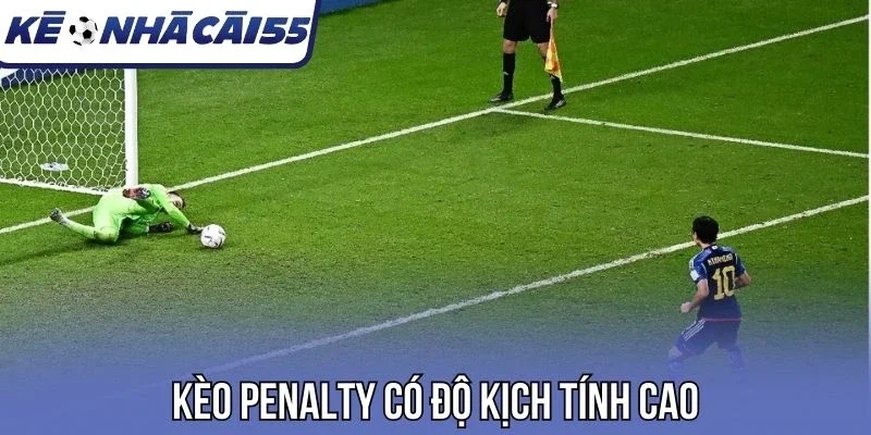 Kèo penalty có độ kịch tính cao