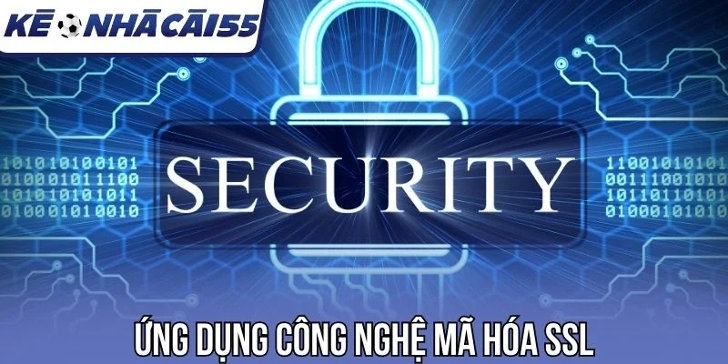 Ứng dụng công nghệ mã hóa SSL