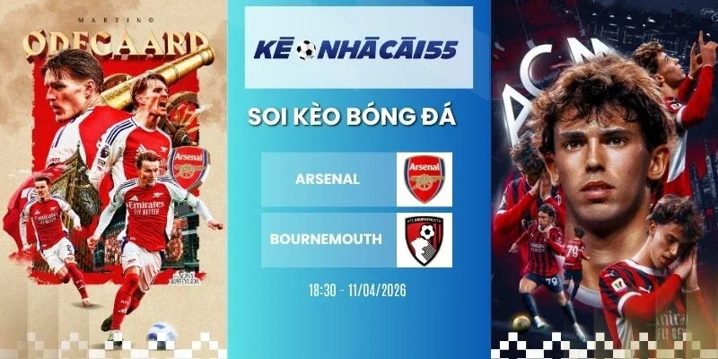 Kèo Nhà Cái Arsenal vs Bournemouth – NHA, 11/04/2026