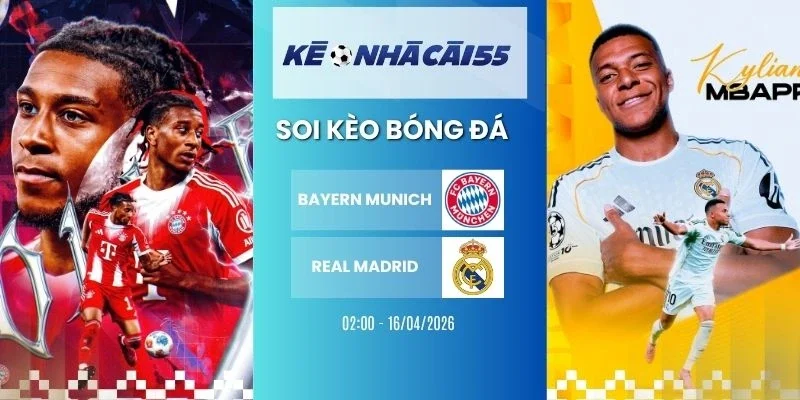Kèo Nhà Cái Bayern Munich VS Real Madrid – C1, 16/04/2026