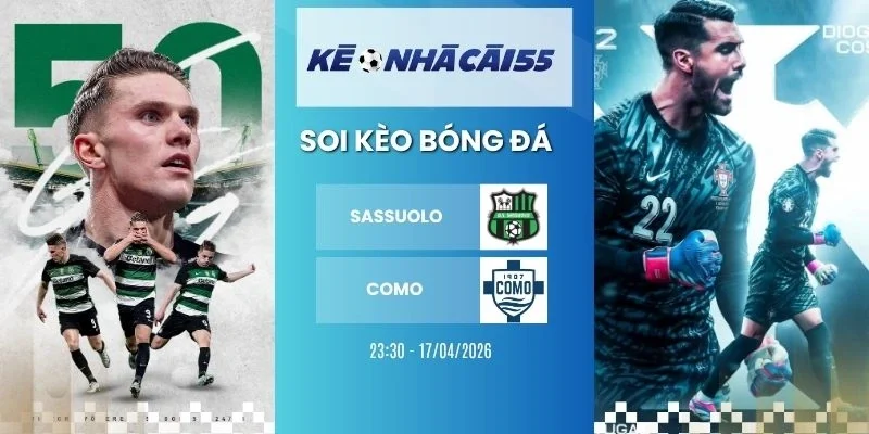 Kèo Nhà Cái Sassuolo Vs Como – Serie A, 17/04/2026
