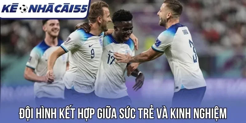 Đội hình kết hợp giữa sức trẻ tiềm năng và kinh nghiệm
