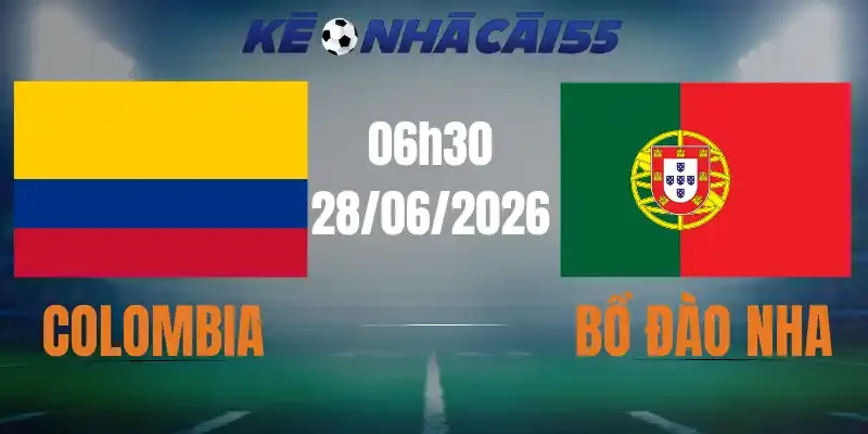 Kèo Nhà Cái Colombia Vs Bồ Đào Nha – Bảng K World Cup 06h30 28/06/2026