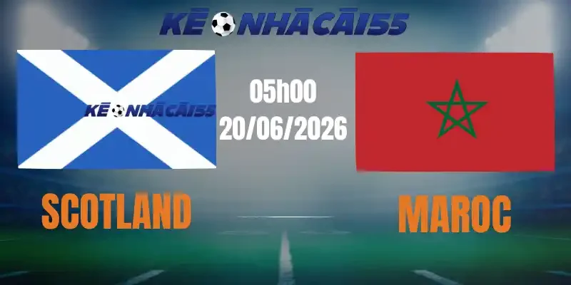 Kèo Nhà Cái Scotland Vs Maroc – Bảng C World Cup 05h00 20/06/2026