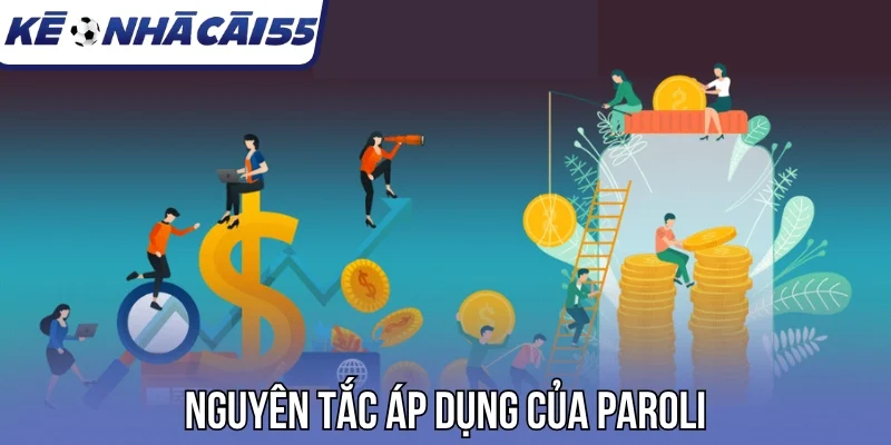 Nguyên tắc áp dụng của Paroli