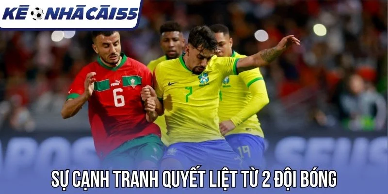 Sự cạnh tranh quyết liệt từ 2 đội bóng