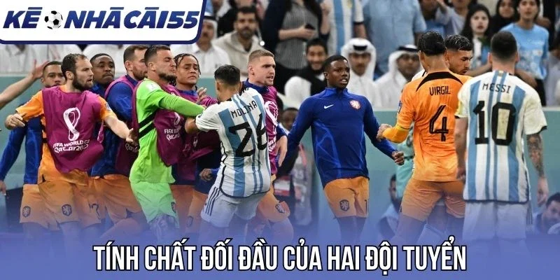Tính chất đối đầu của hai đội tuyển